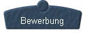  Bewerbung 